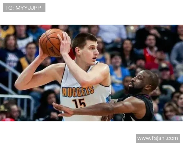 尼古拉约基奇：篮球场上的全能巨星与未来传奇之路