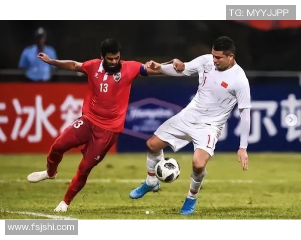 马尔代夫足球队迎战中国队精彩对决展现亚洲足球魅力与实力较量