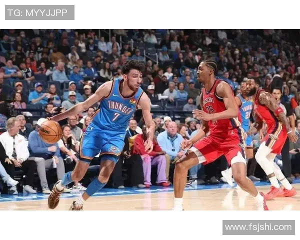 雷霆对阵鹈鹕精彩赛事在线直播全程回顾与分析