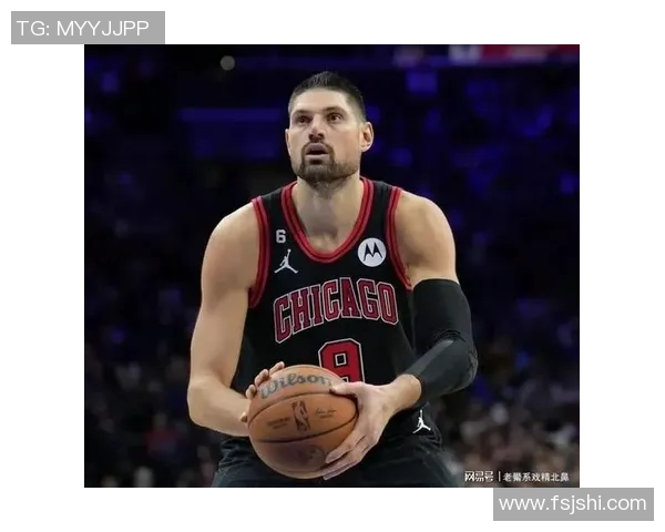 尼古拉武切维奇的篮球传奇与对未来的影响探讨